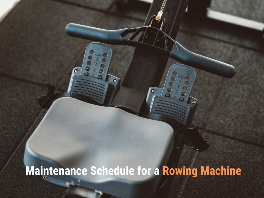  Maintenance Schedule for a Rowing Machine