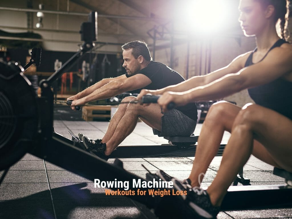 Rowing Machine Workouts for Weight Loss