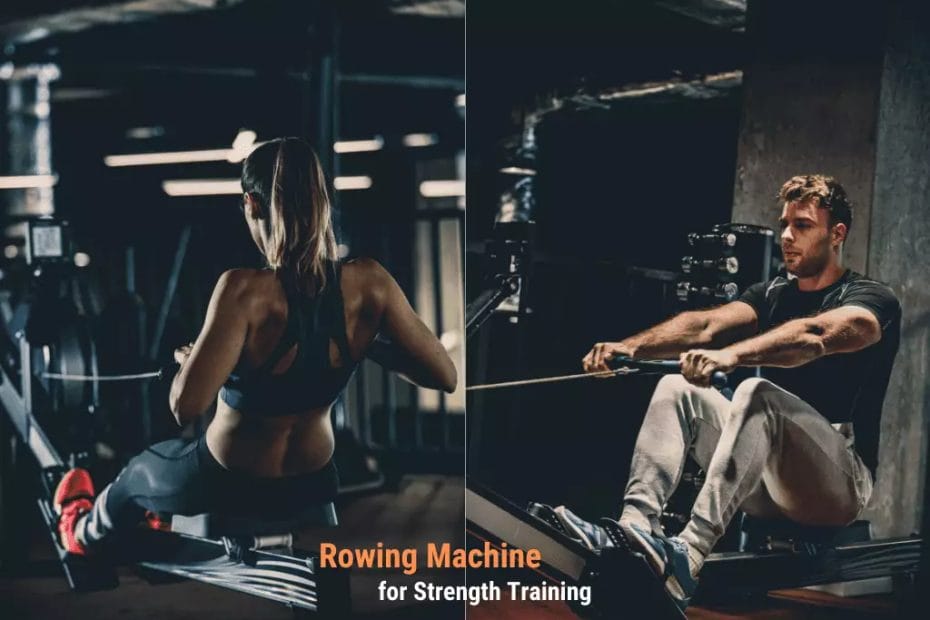 Using a Rowing Machine for Strength Training